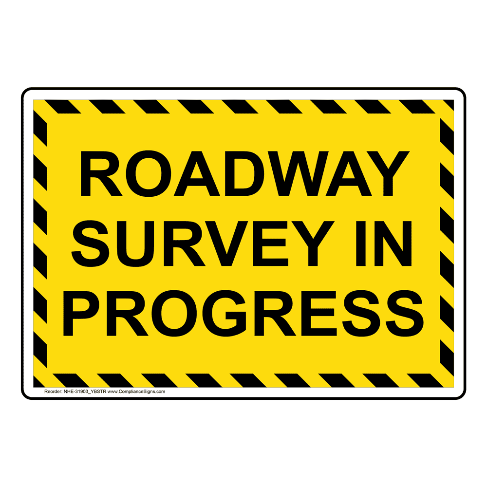 Roadway Survey In Progress Sign NHE31903_YBSTR