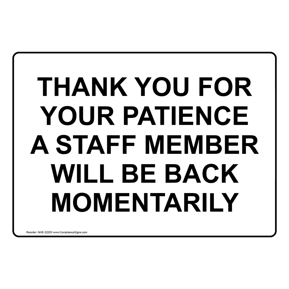 thank you for your patience