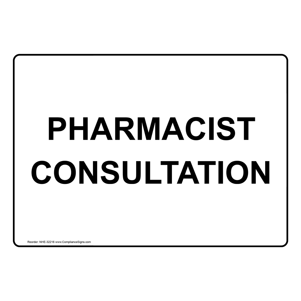 Pharmacist Consultation Sign NHE32216