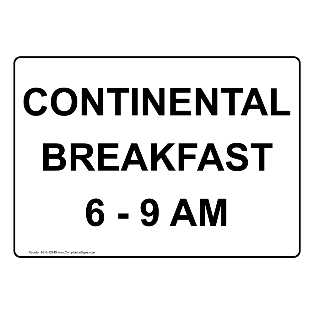 Continental Breakfast 6 9 Am Sign NHE32249