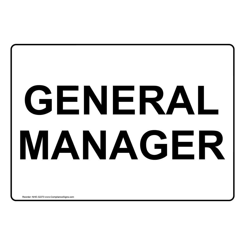 General Manager Sign NHE-32273