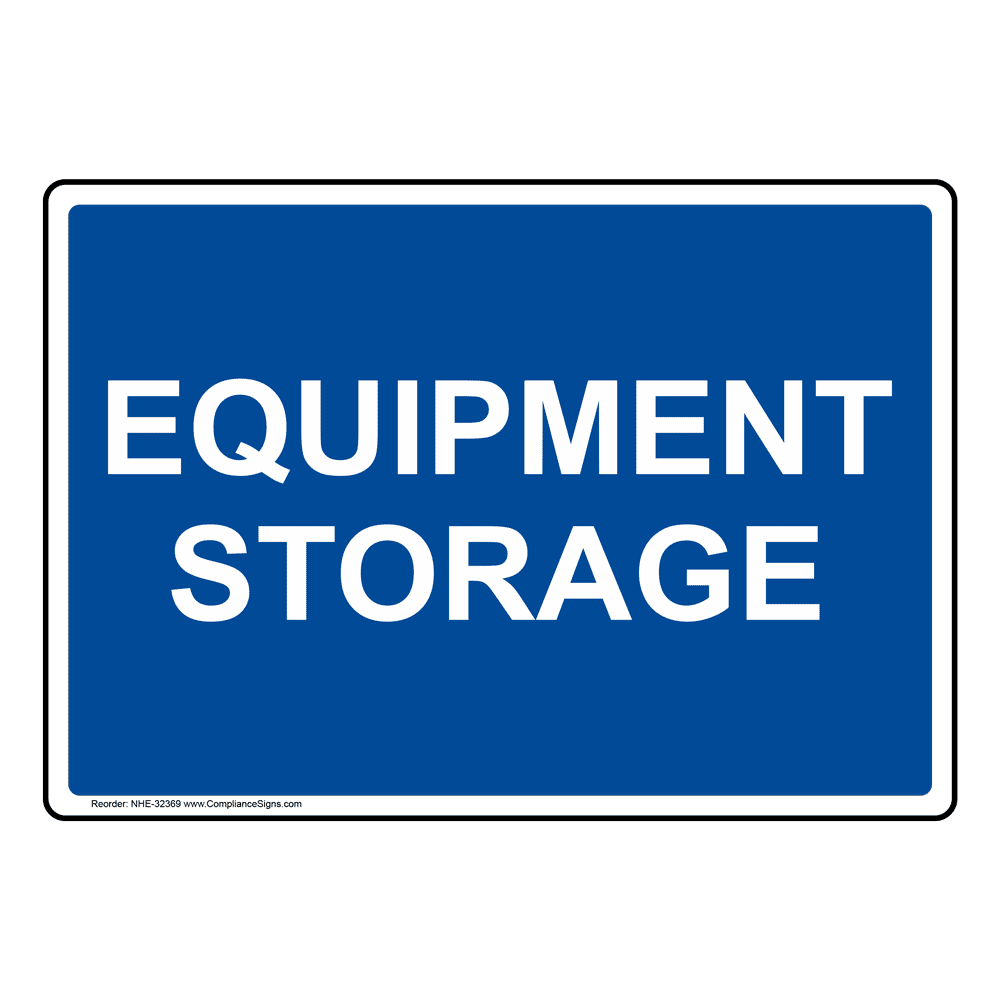 Equipment Storage Sign NHE32369