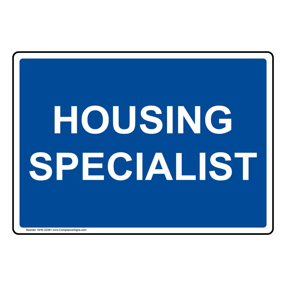 Housing Specialist Sign NHE32381