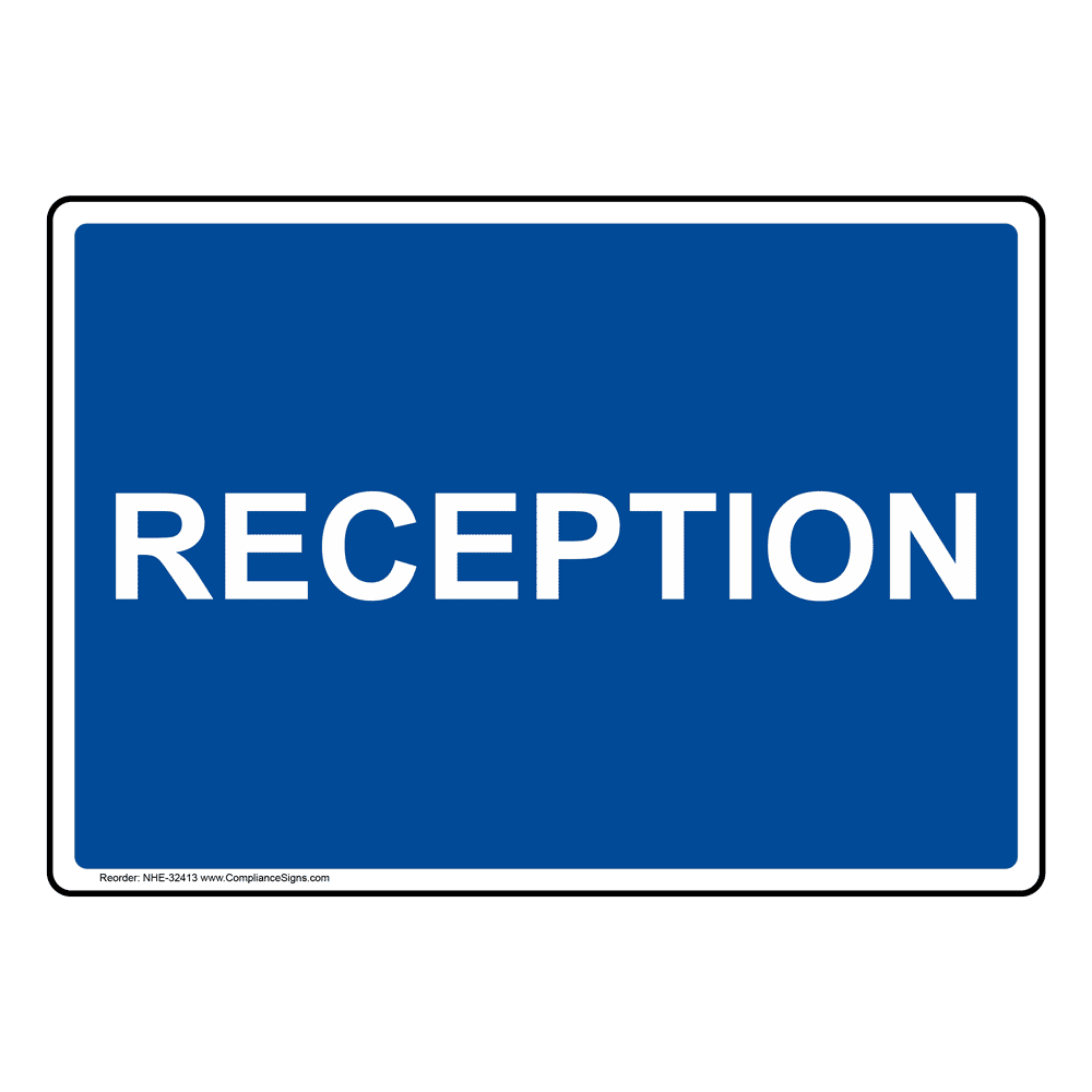 Reception Sign NHE32413