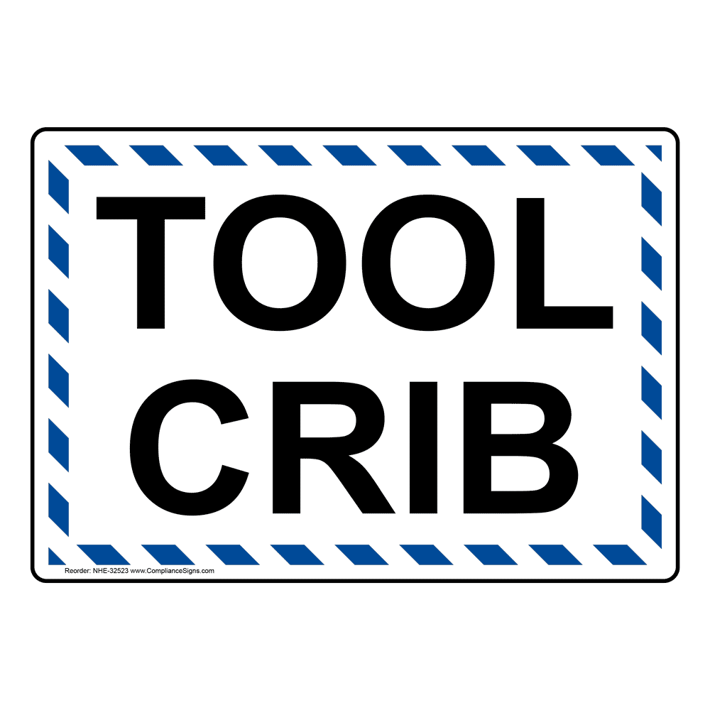 Tool Crib Sign NHE32523