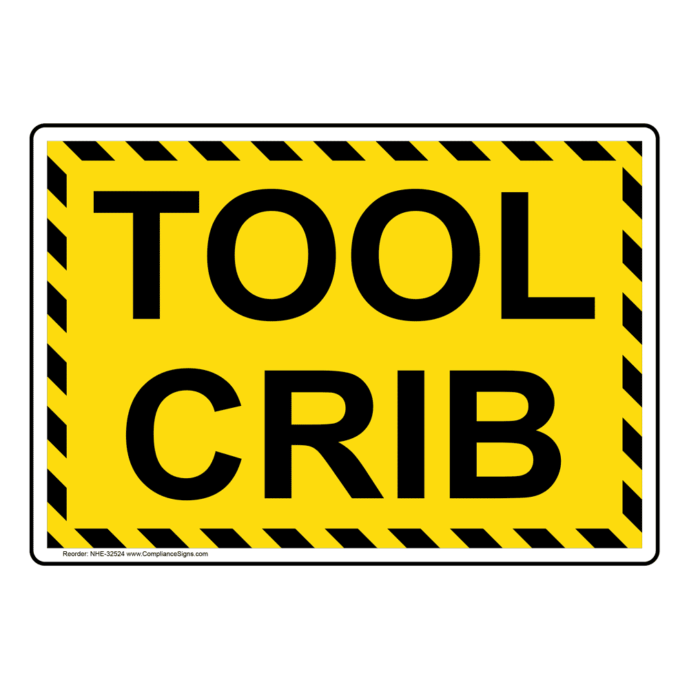 Tool Crib Sign NHE 32524 tool-crib-sign-nhe-32524