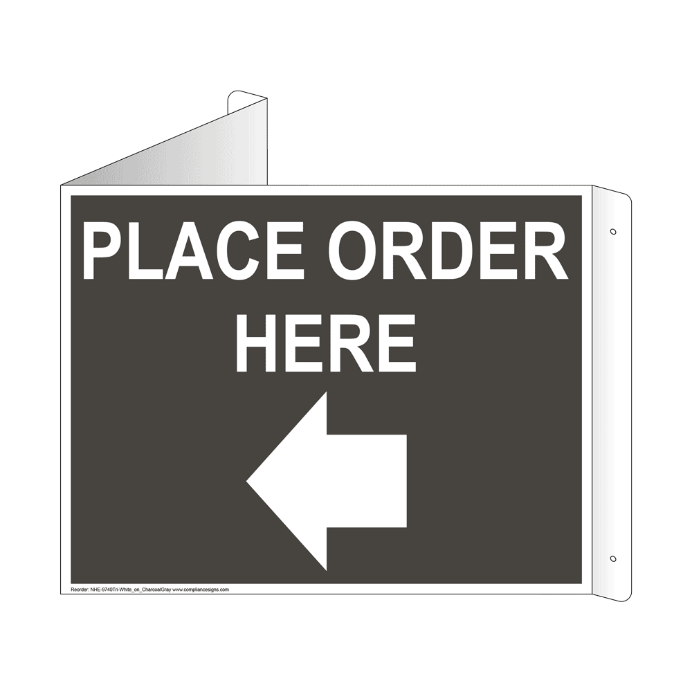 Place Order Here With Outward Arrow Sign NHE9740TriWHTonCHGRY