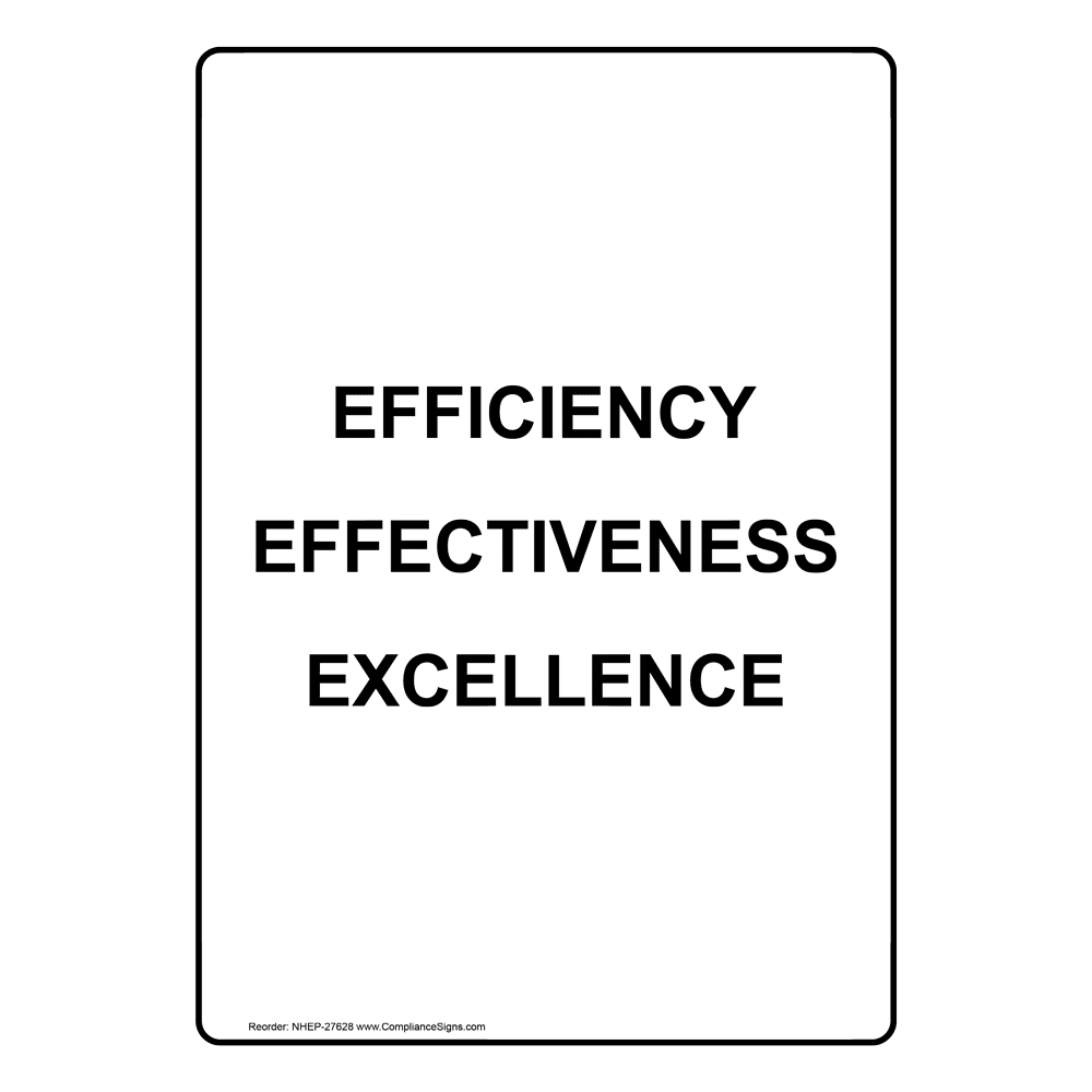 Efficiency Effectiveness Excellence Sign NHE27628