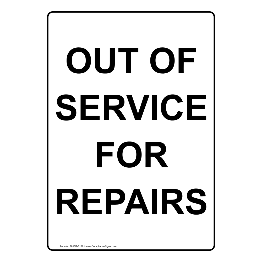 Portrait Out Of Service For Repairs Sign NHEP-31881