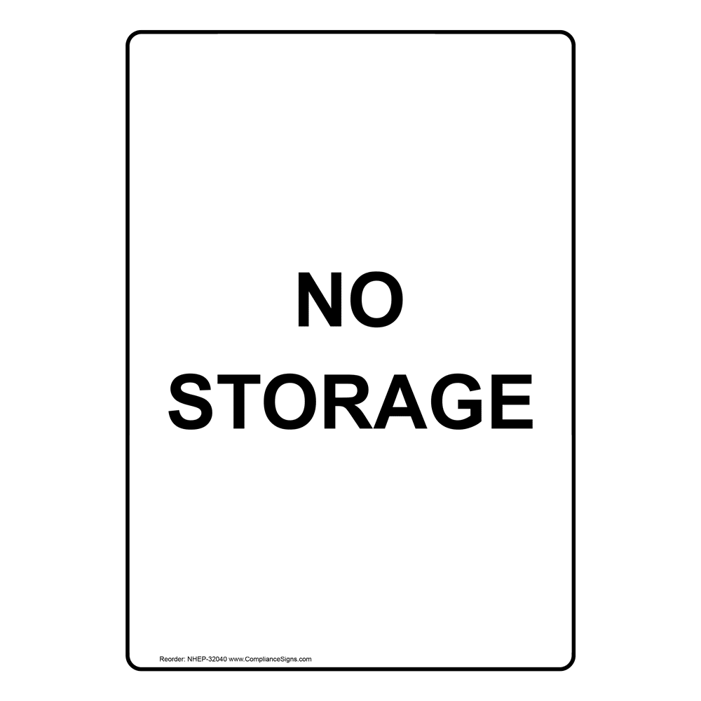 No Storage Sign NHE32040