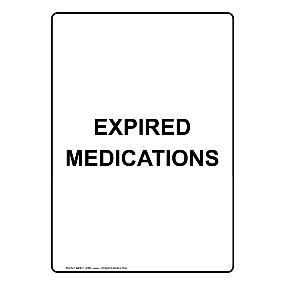 Expired Medications Sign NHE32168