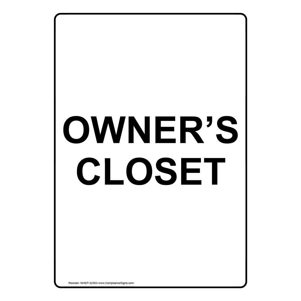 Portrait Owner's Closet Sign NHEP-32303