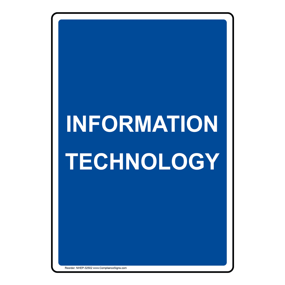 Information Technology Sign NHE 32502