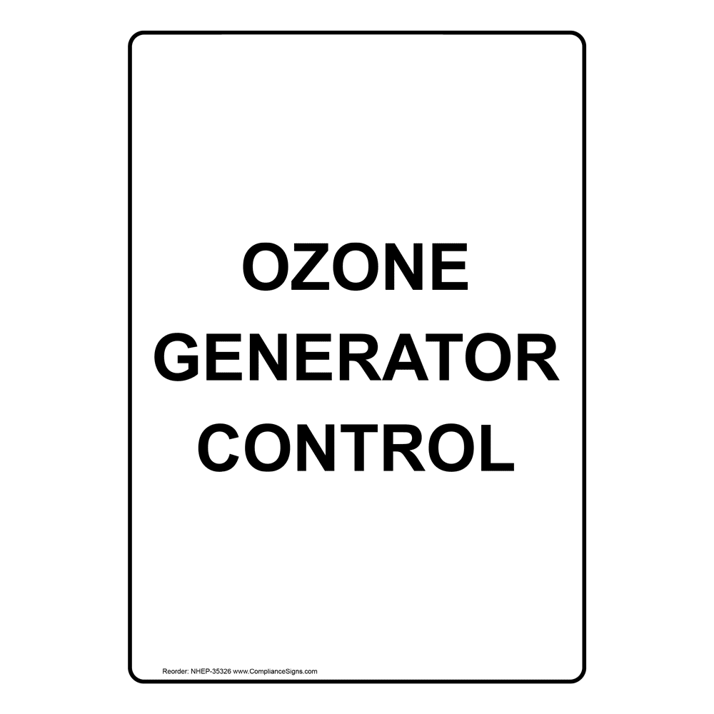 Portrait Ozone Generator Control Sign NHEP-35326