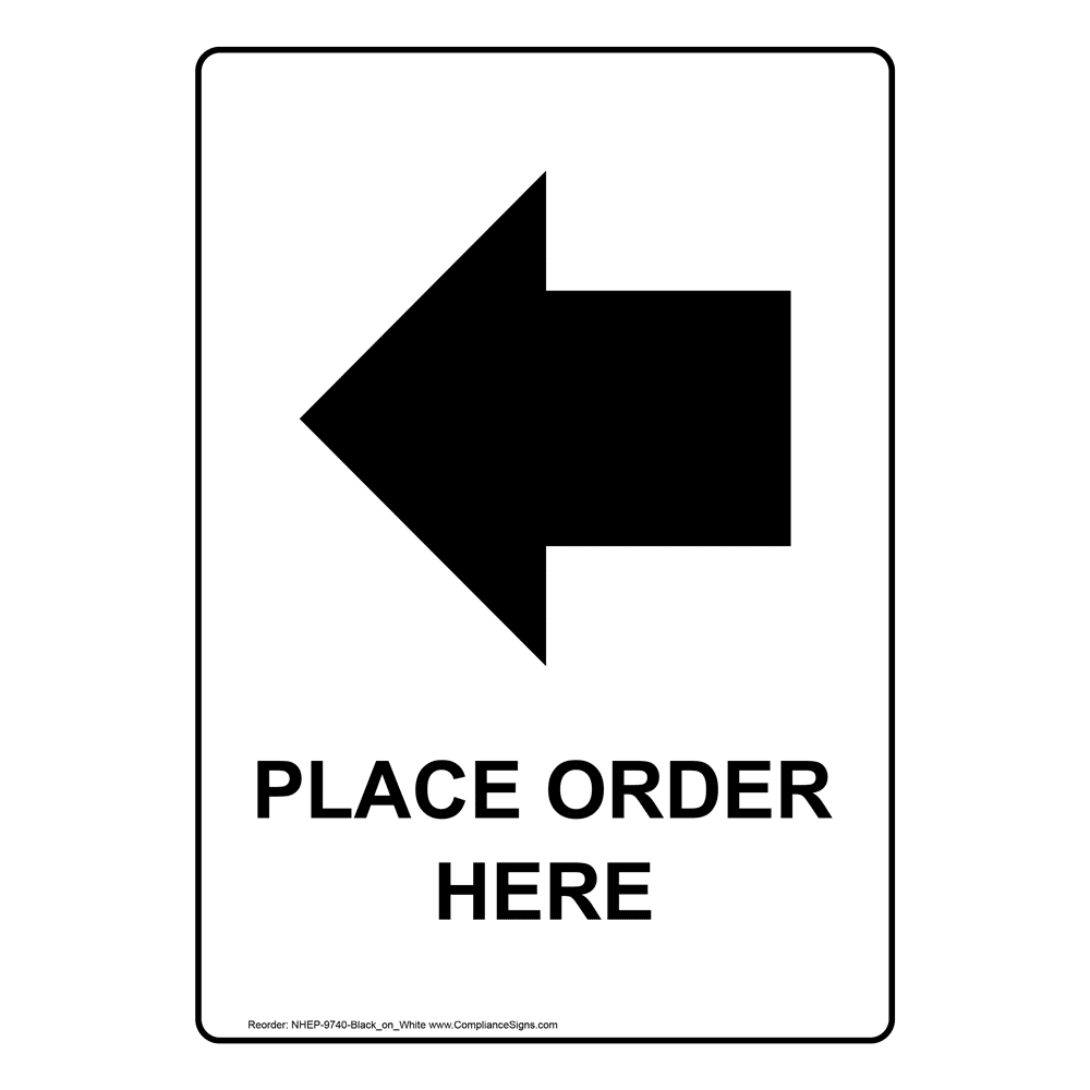 Portrait White Place Order Here [Left Arrow] Sign NHEP9740Black_on_White