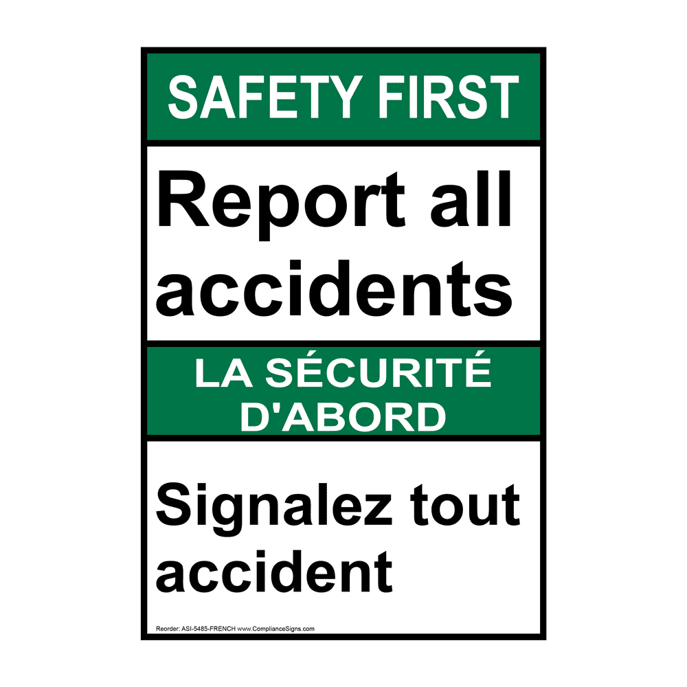 ANSI SAFETY FIRST Report All Accidents Sign ASI5485FRENCH