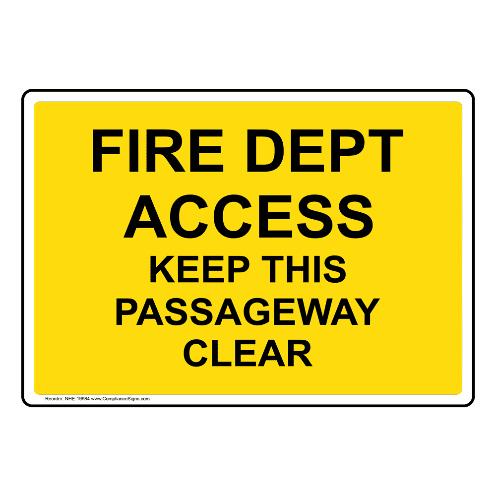 Fire Dept Access Keep This Passageway Sign NHE19984