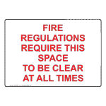 Fire Regulations Require This Space Sign NHE-6871