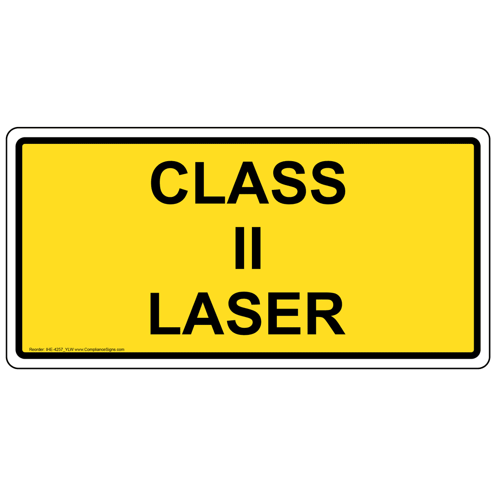 Class IIIb Laser Sign IHE4259_YLW