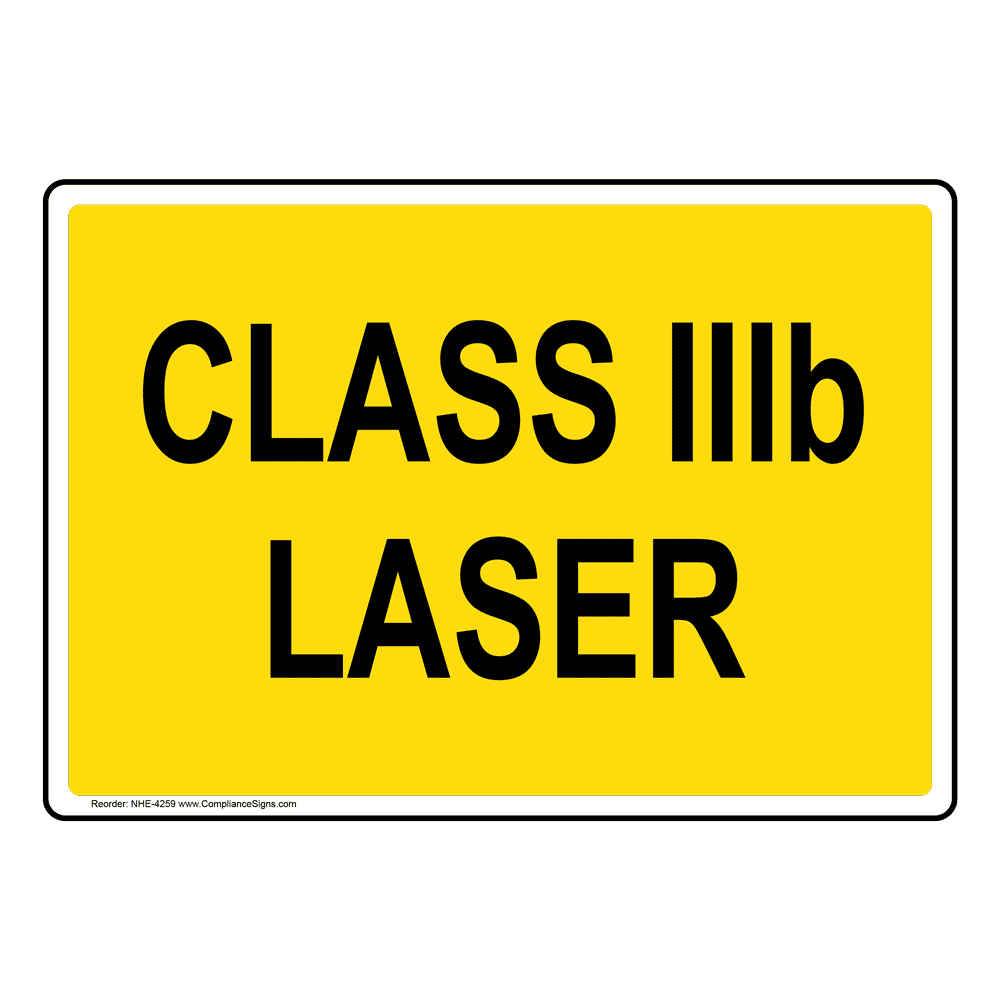 Portrait Class IIIb Laser Sign NHEP4259