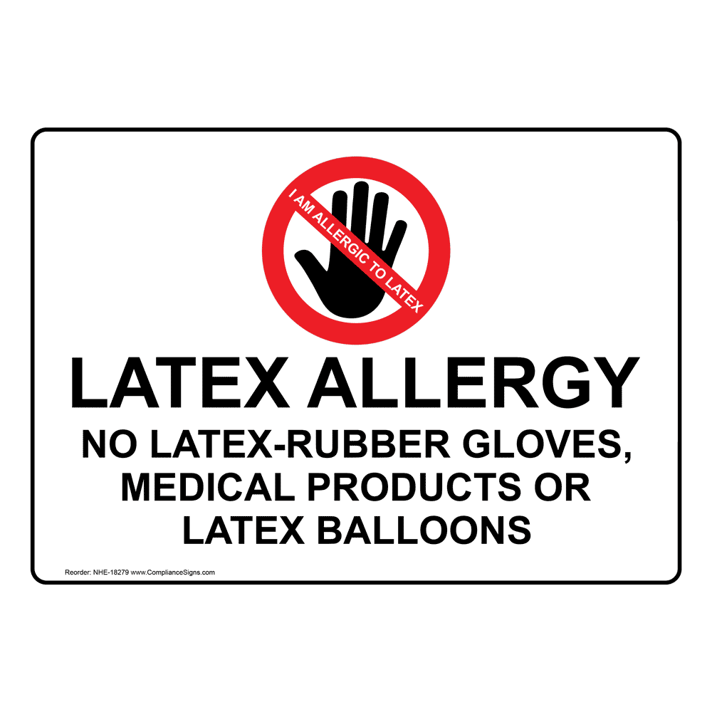 Latex Allergy No Gloves Medical Products Balloons Sign NHE18279