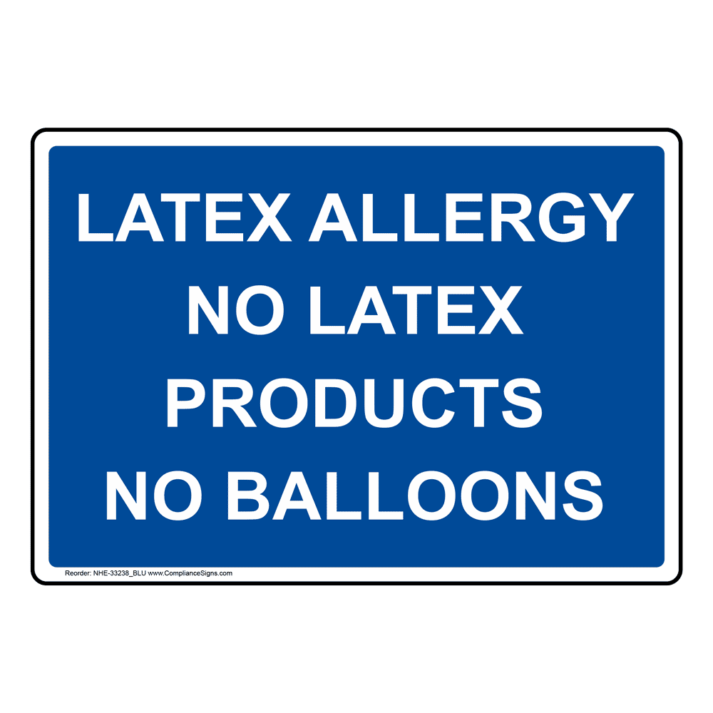 Latex Allergy No Gloves Medical Products Balloons Sign NHE18279