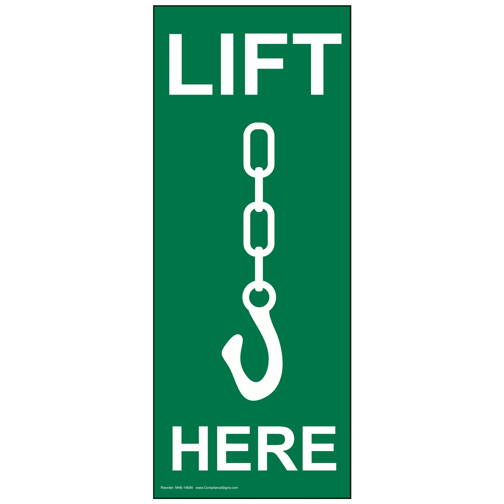Lift Here Label NHE-14684 Industrial Notices