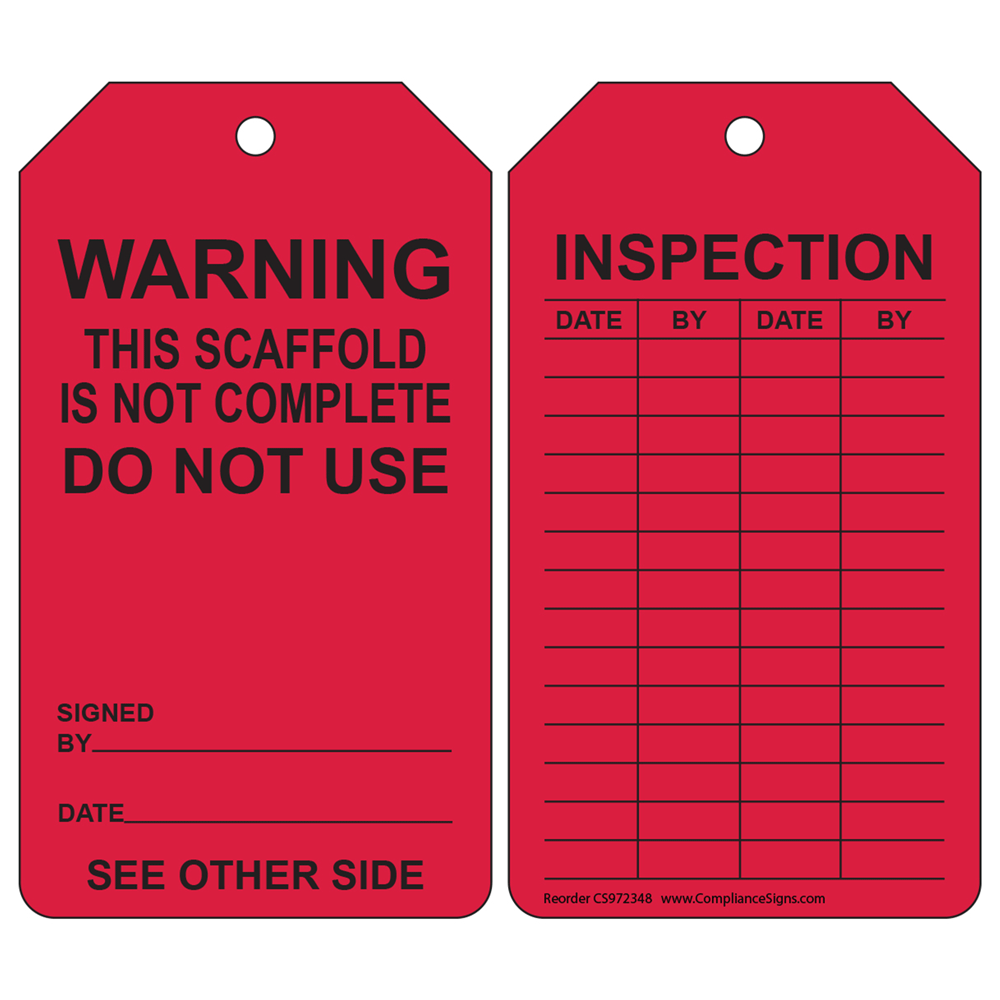 Warning This Scaffold Is Not Complete Inspection / Status Tag CS972348
