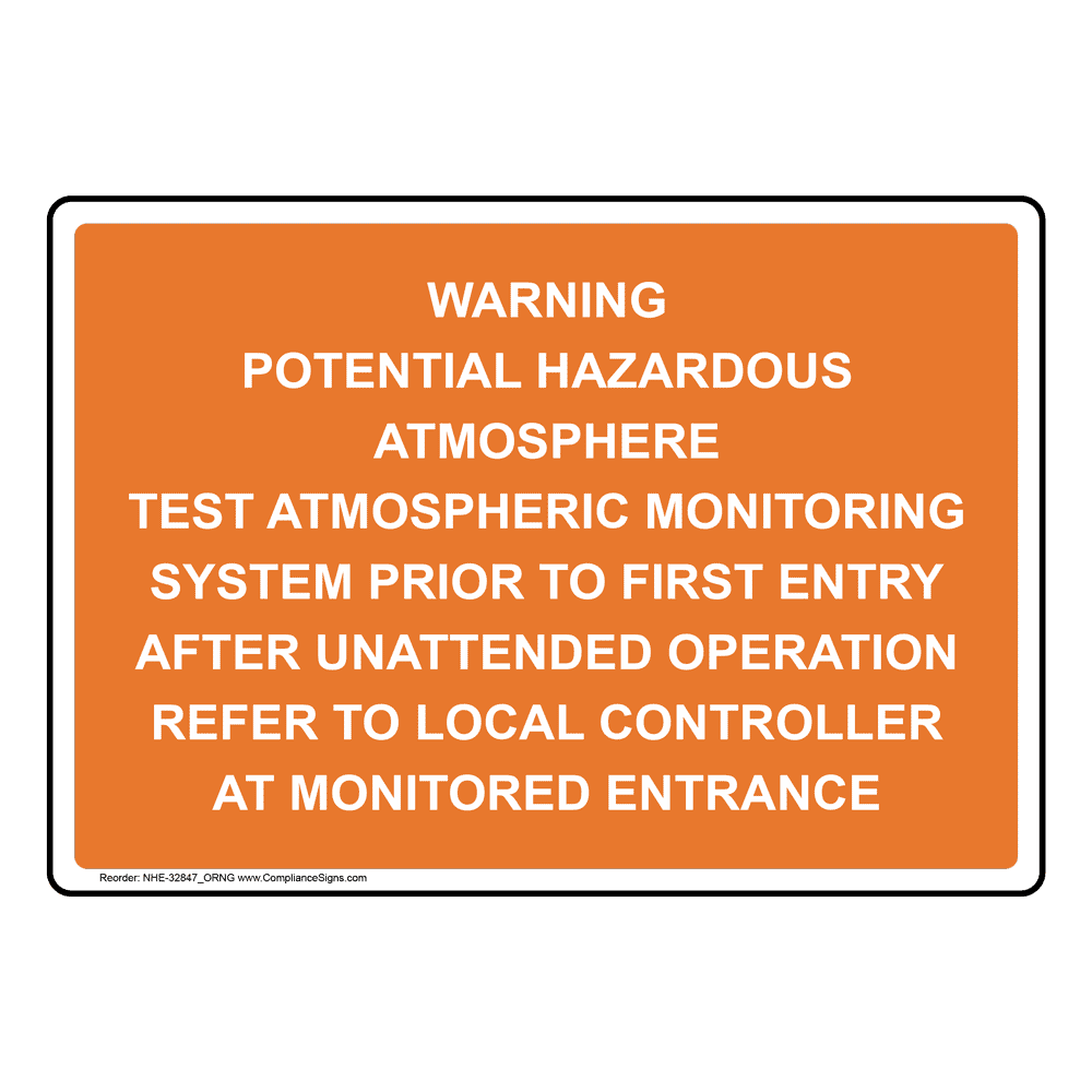 Warning Potential Hazardous Atmosphere Test Atmospheric Sign NHE32846