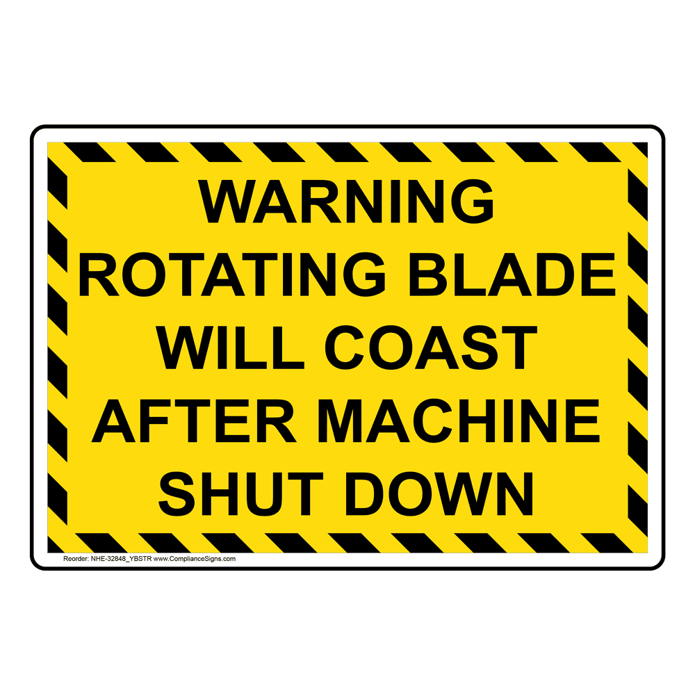 Portrait Warning Rotating Blade Will Coast Sign NHEP32848_YBSTR