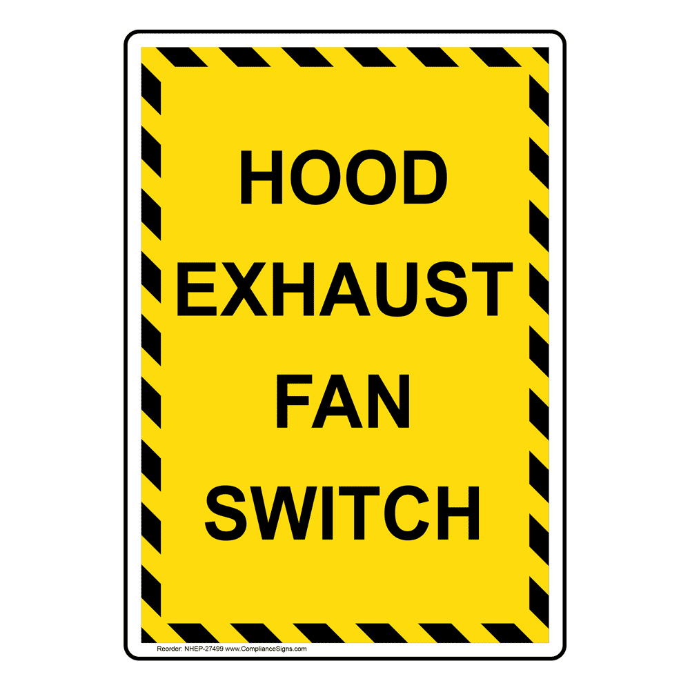 Portrait Hood Exhaust Fan Switch Sign NHEP27499