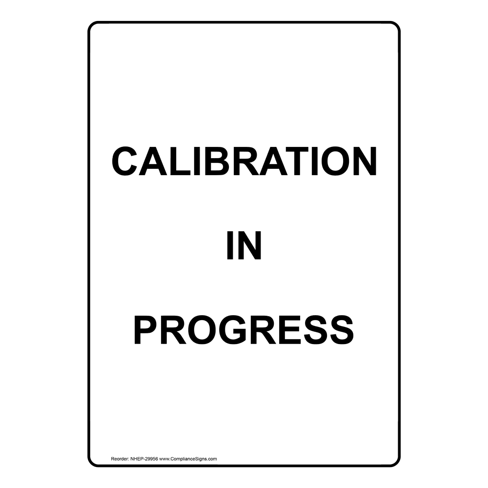 Portrait Calibration In Progress Sign NHEP29956