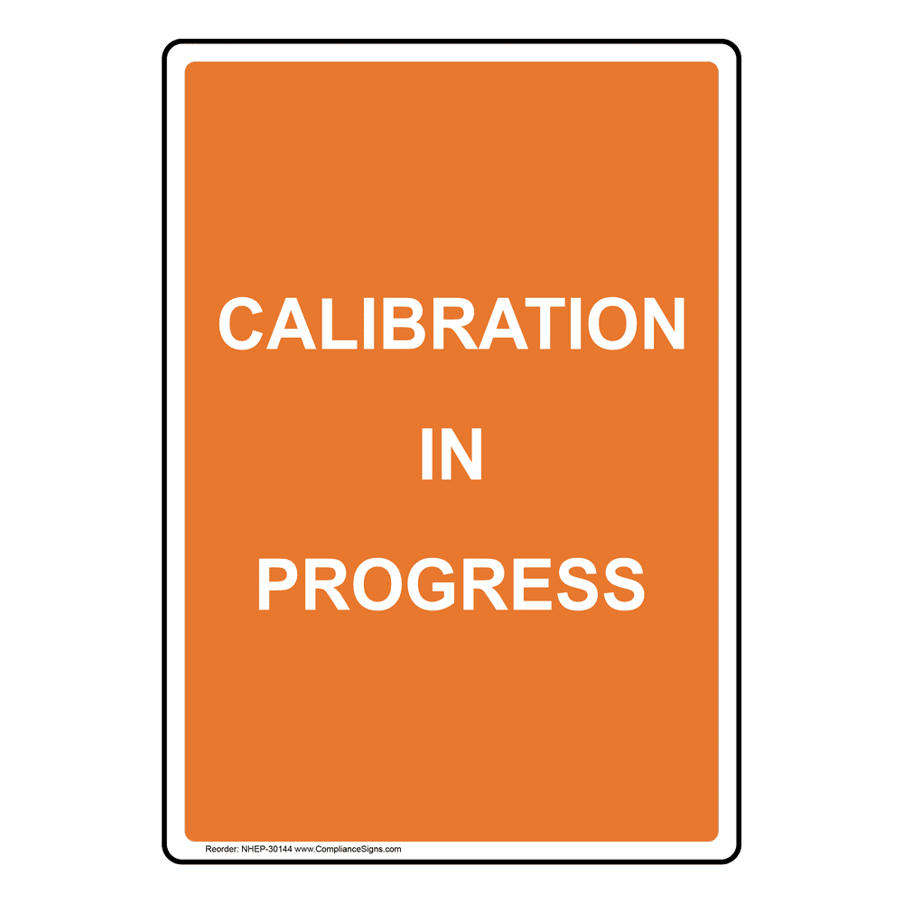 Portrait Calibration In Progress Sign NHEP30144