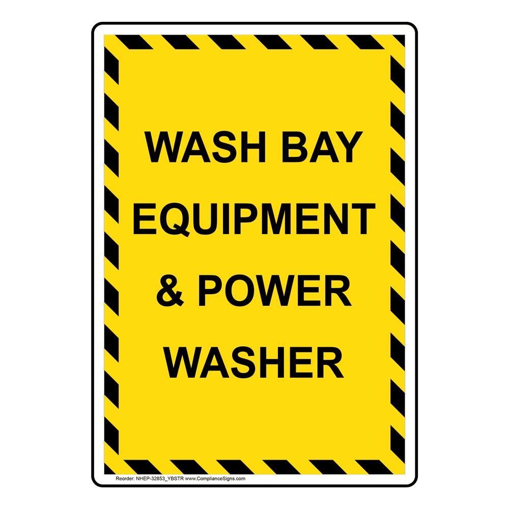 Portrait Wash Bay Equipment And Power Washer Sign NHEP-32853_YBSTR