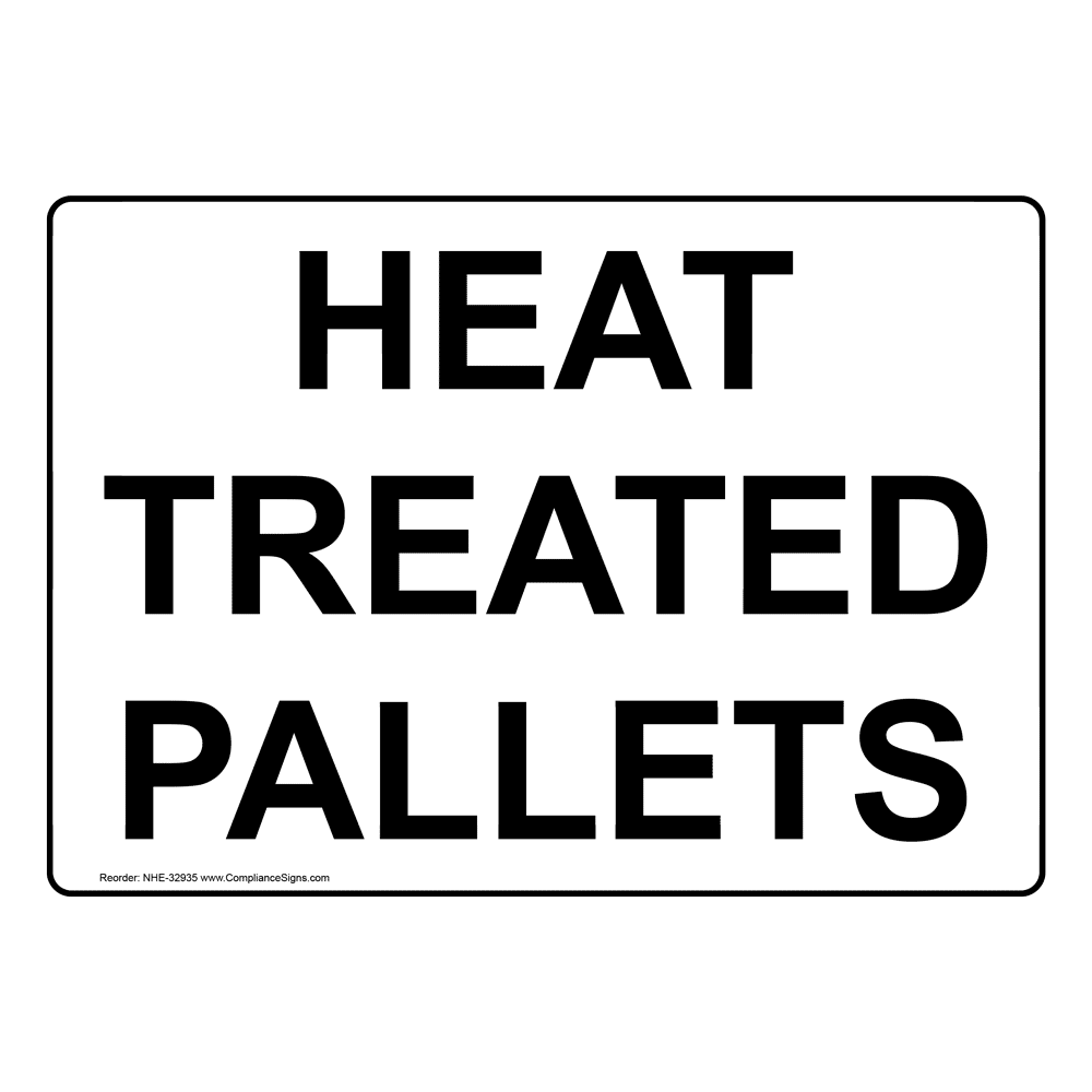 International Heat Treated Wood Pallets Sign NHE32955