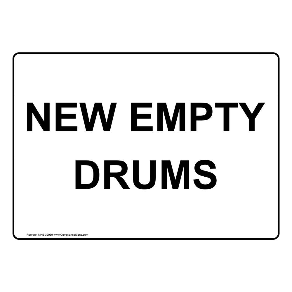 New Empty Drums Sign NHE32939