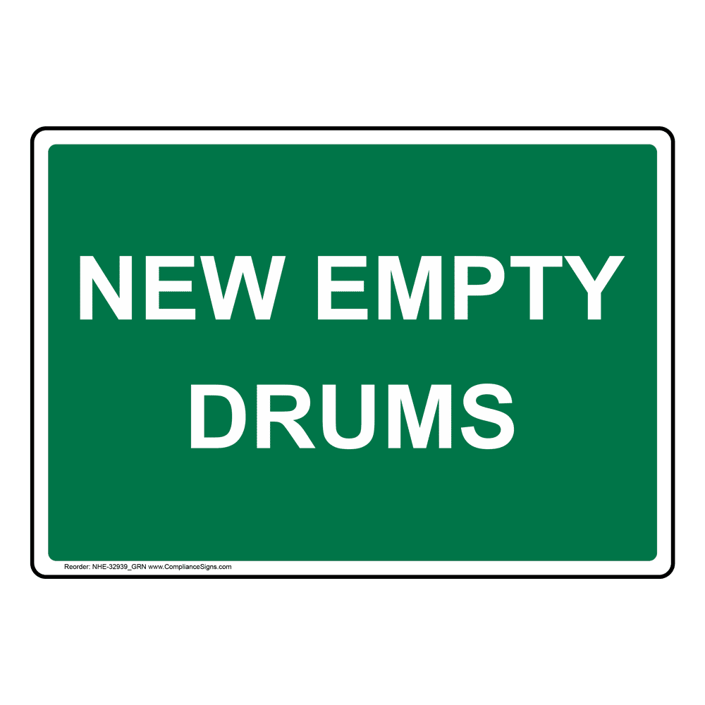 New Empty Drums Sign NHE32939_GRN