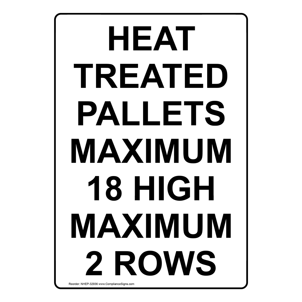 Portrait Heat Treated Pallets Sign NHEP32935