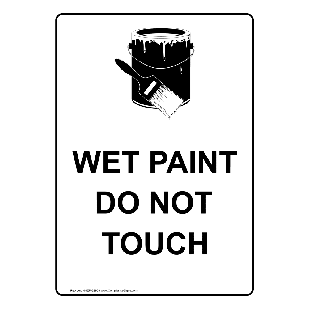 Portrait Wet Paint Do Not Touch Sign With Symbol NHEP32953