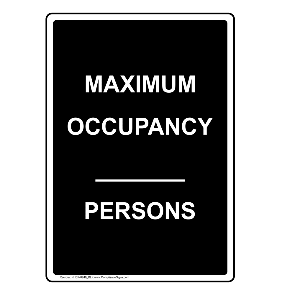 Maximum Occupancy ____ Persons Sign NHE8249_BLK