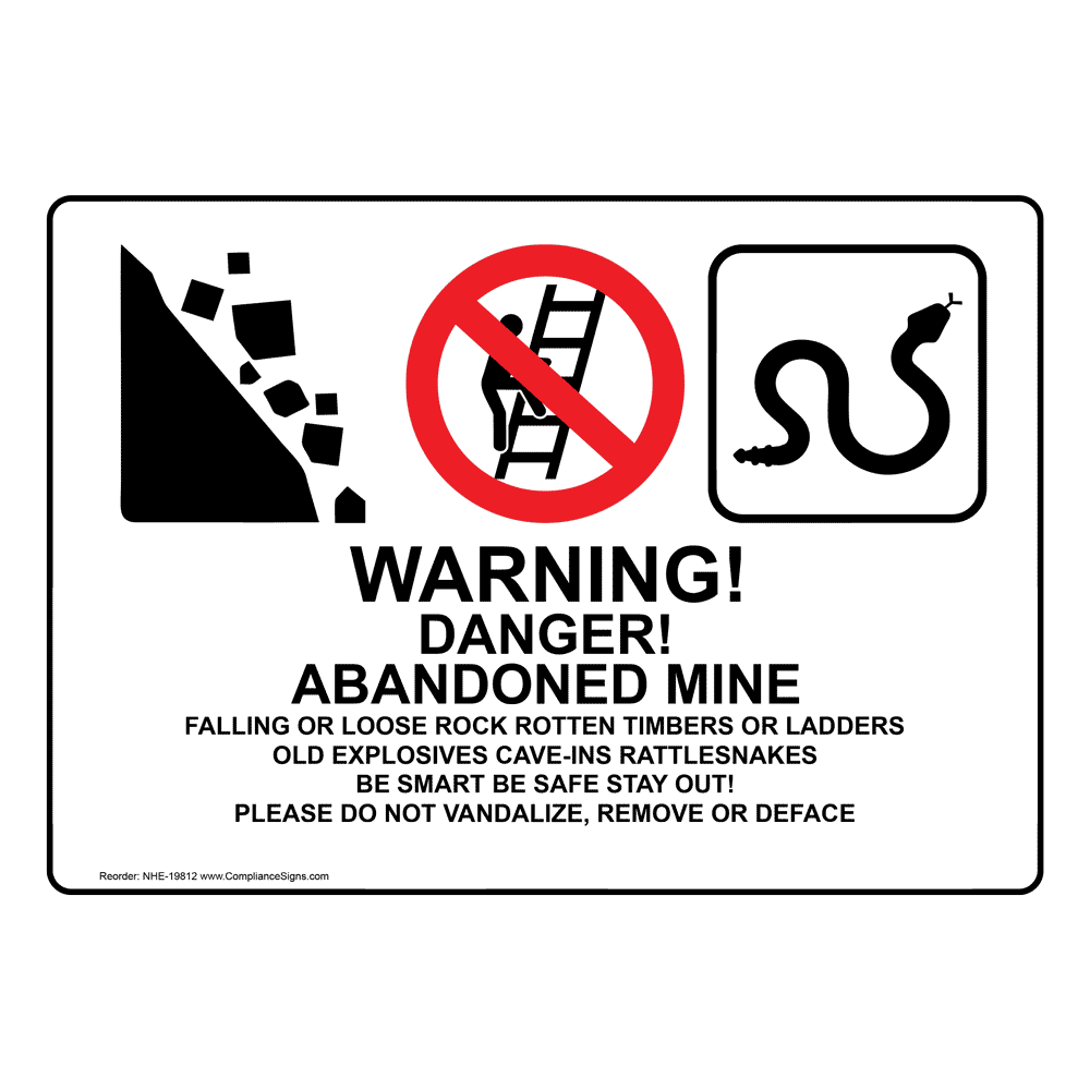 Warning! Danger! Abandoned Mine Sign NHE-19812 Industrial