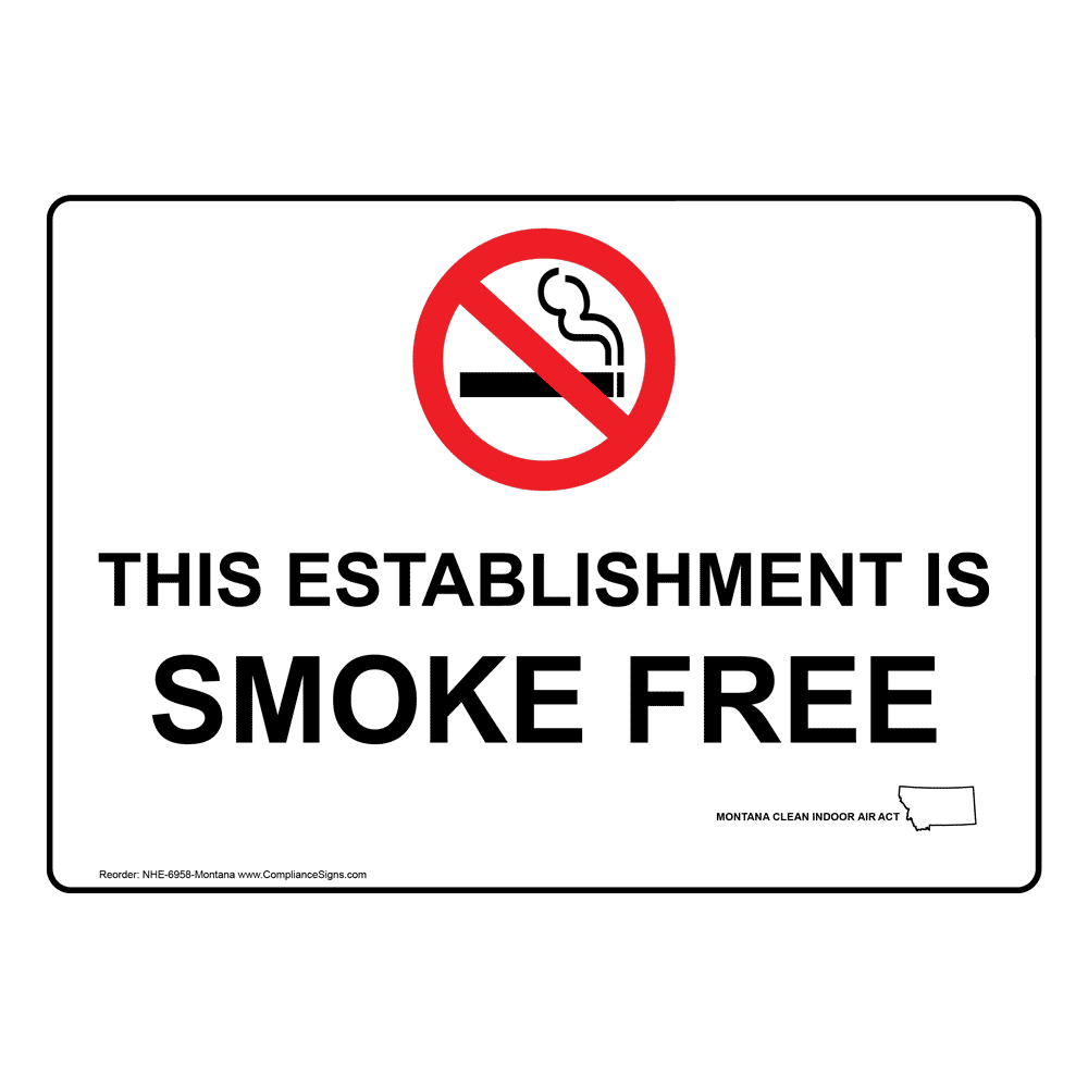 This Establishment Is Smoke Free Sign NHE6958Montana No Smoking