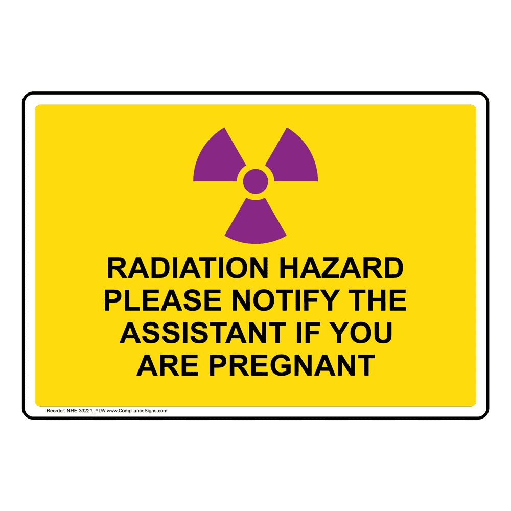 Radiation Hazard Please Notify Sign With Symbol NHE-33221_YLW