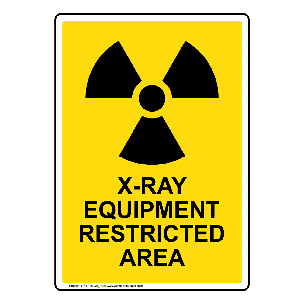 Portrait X-Ray Equipment Restricted Sign With Symbol NHEP-33226_YLW