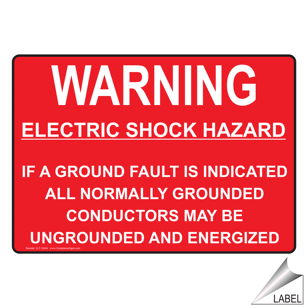 NEC Electric Shock Hazard Ground Fault Grounded Label VLT-13434