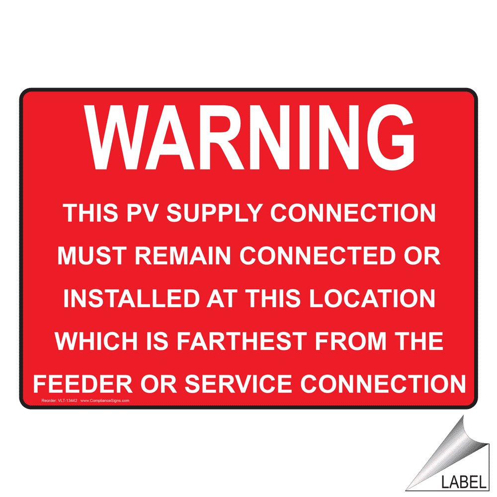 NEC Pv Supply Connection Remain Connected Label VLT 13442 Electrical