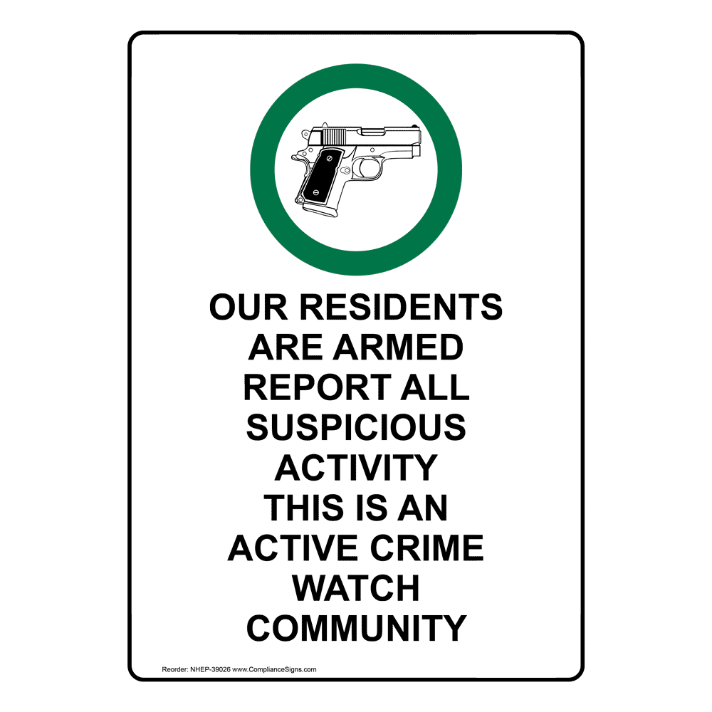 Portrait Our Residents Are Armed Sign With Symbol NHEP39026