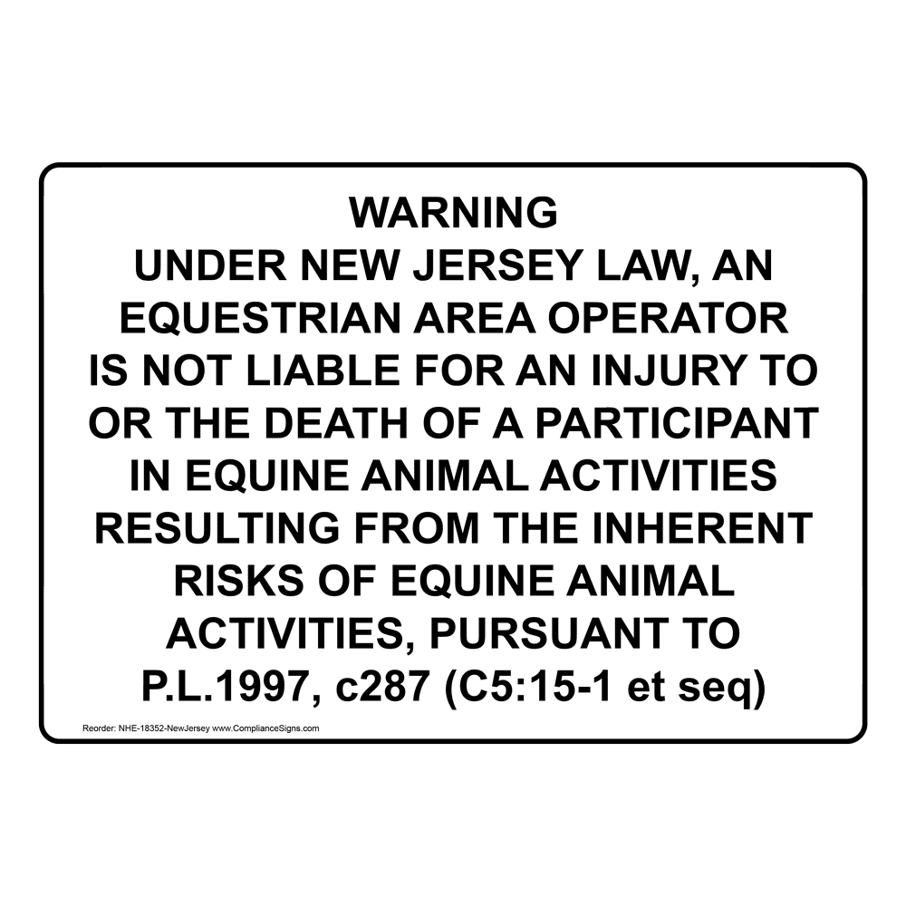 New Jersey Equestrian Area Operator Is Not Liable Sign NHE-18352-NewJersey