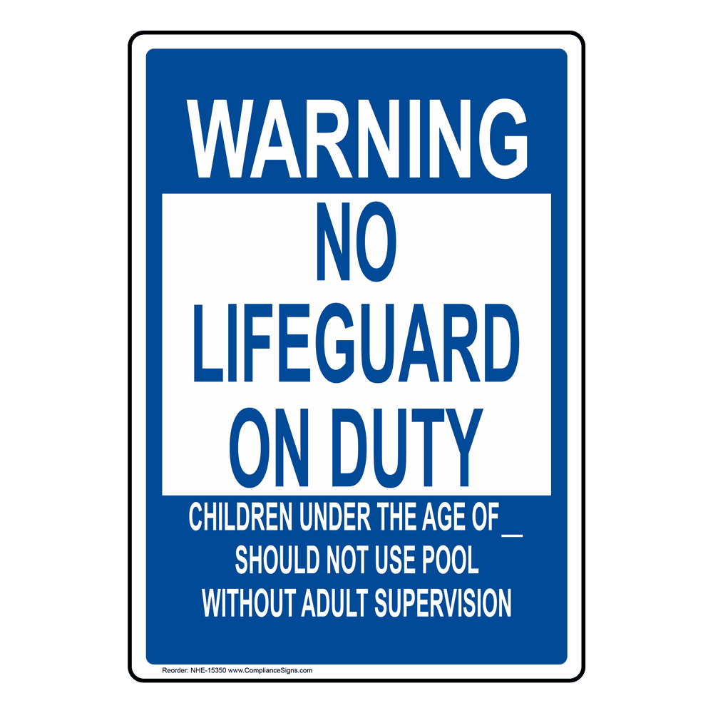 Warning No Lifeguard On Duty Children Custom Age Sign NHE-15350