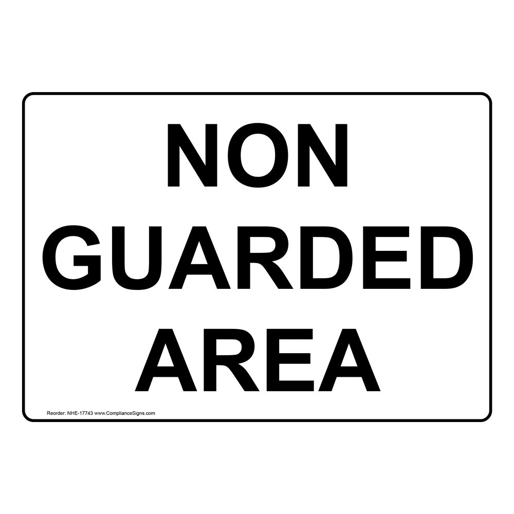 Non Guarded Area Sign NHE17743 No Lifeguard